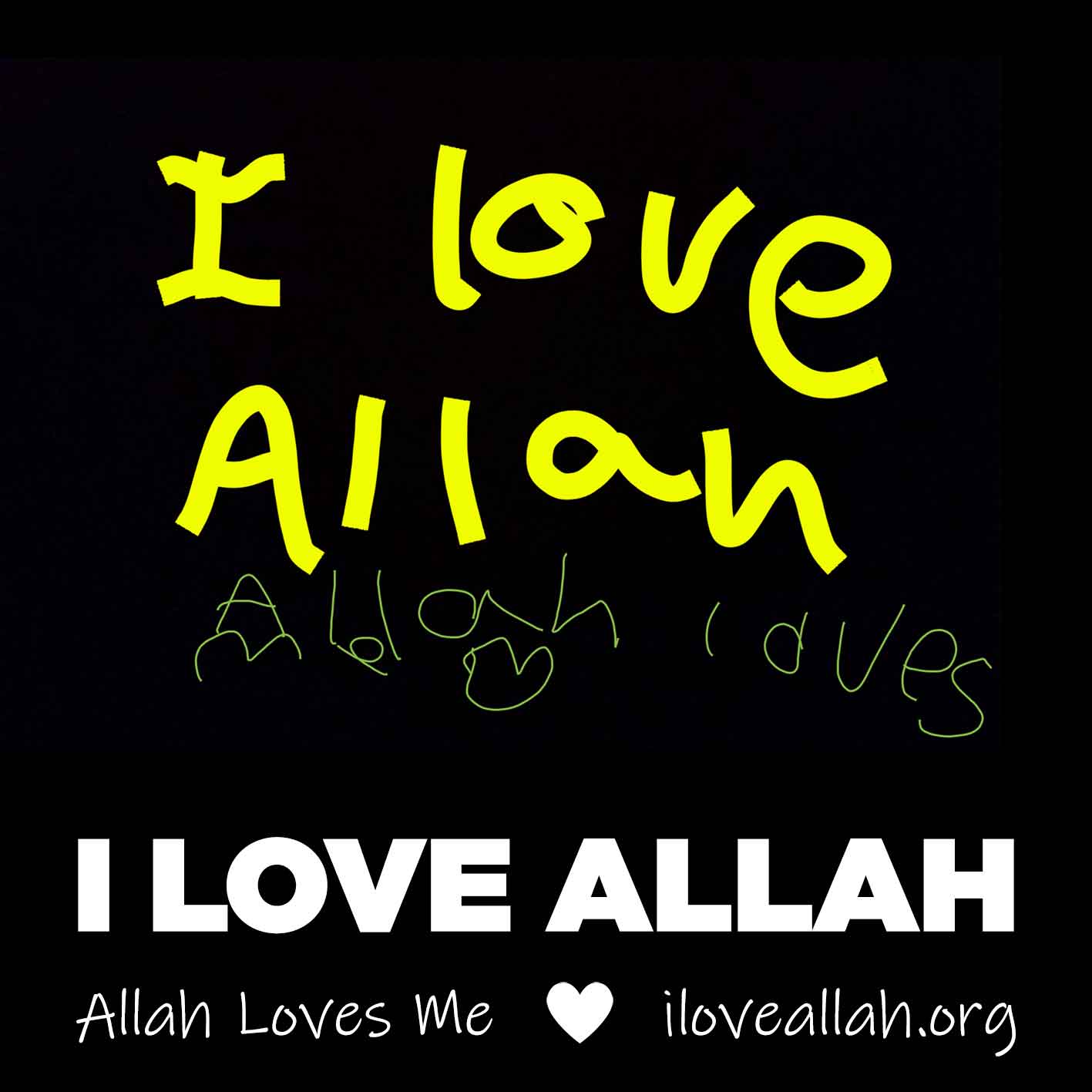 I Love Allah, Allah Loves Me